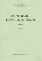 Saint Basile., 2, Saint Basile, Évangile et Église