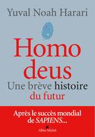 Homo deus, Une brève histoire du futur