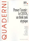 Quaderni, n° 89/hiver 2015-2016, Penser l'avenir : le CESTA, un think tank atypique