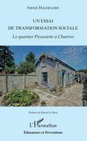 Un essai de transformation sociale, Le quartier Picassiette à Chartres