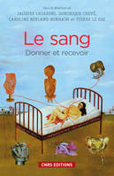 Le Sang. Donner et recevoir, Donner et recevoir