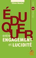 Éduquer entre engagement et lucidité