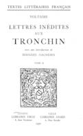 Lettres inédites aux Tronchin, Tome II