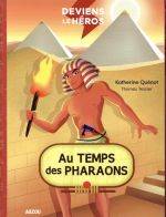 Deviens le Héros, DEVIENS LE HEROS AU TEMPS DES PHARAONS