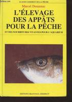 L'élevage des appâts pour la pêche et des nourritures vivantes pour l'aquarium (Collection : 