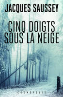 Cinq doigts sous la neige, Thriller