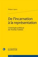 De l'incarnation à la représentation, L'ontologie politique de thomas hobbes