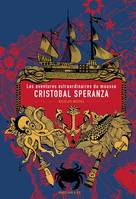 Les aventures extraordinaires du mousse Cristobal Sperenza, À travers les mers et les océans, à l'époque des animaux fabuleux, des îles mystérieuses et des brigantins