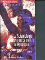 Scientologie une secte contre république, une secte contre la République