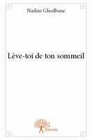 Lève-toi de ton sommeil