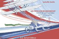 Les trois 8 de Wilbur Wright, Carnet de cartes postales du 1er vol européen au mans