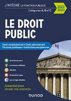 Le Droit public 2022-2023, Droit constitutionnel - Droit administratif - Finances publiques - Institutions européennes