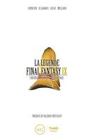 La Légende Final Fantasy IX, Création, univers, décryptage