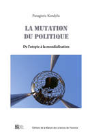 La mutation du politique, Des utopies à la mondialisation