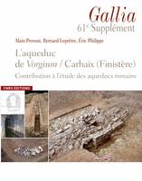 L’aqueduc de Vorgium, Carhaix (Finistère), Contribution à l’étude des aqueducs romains