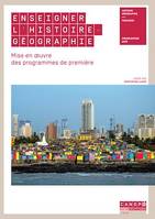 Enseigner l'Histoire Geographie - Première