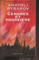 Les enfants de l'Arbat., [3], Cendres et poussières, Les Enfants de l'Arbat - tome 3