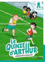 Le quinze d'Arthur, Tome 02, Opération plaquage