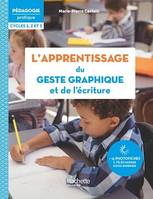 Pédagogie Pratique - L'apprentissage du geste graphique et de l'écriture - EPUB FXL - Ed. 2023