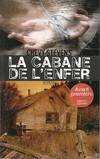 La cabane de l'enfer