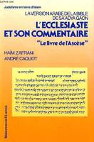 La Version arabe de la Bible de Saʿadya Gaon., [1], La version arabe de la bible de Sa'adya Gaon - L'ecclésiaste et son commentaire 