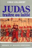 Judas traitre ou initié