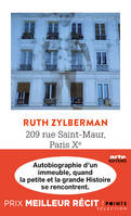 Points Récits 209 rue Saint-Maur, Paris Xe, Autobiographie d'un immeuble