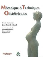 MECANIQUE & TECHNIQUES OBSTRETICALES