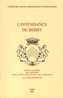 INTENDANCE DE BERRY, éd. critique des mémoires pour l'instruction du duc de Bourgogne