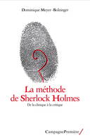 La méthode de Sherlock Holmes, De la clinique à la critique