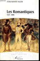 Les Romantiques, figures de l'artiste, 1820-1848