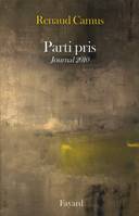 Journal / Renaud Camus, 2010, Parti pris, Journal 2010