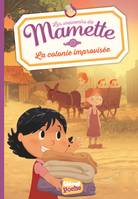 Les souvenirs de Mamette, 5, MAMETTE Tome 05, La colonie improvisée