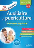 Objectif Concours 2019 Auxiliaire de Puériculture : 1 000 tests d'aptitude