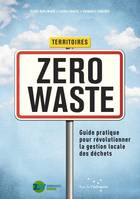 Territoires zéro waste - Guide pratique pour révolutionner l