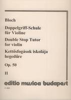 Doppelgriff-Schule für Violine op. 50 Vol. 2, Vom Anfang bis zur höchsten Ausbildung