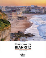 À la découverte de l'histoire de Biarritz