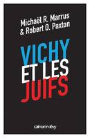 Vichy et les juifs (Nouvelle édition), Nouvelle édition enrichie