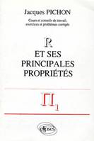 Mathématiques supérieures et première année universitaire ., R et ses principales propriétés