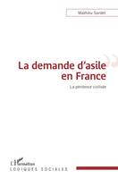 La demande d'asile en France, La pénitence civilisée