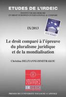 Le droit comparé à l'épreuve du pluralisme juridique et de la mondialisation