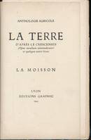 La terre, Anthologie agricole d'après le Crescensus (Opus ruralium commodorum) et quelques autres livres. La moisson