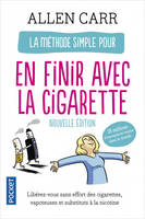 La Méthode simple pour en finir avec la cigarette