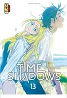 13, Time shadows - Tome 13