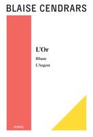 OEuvres complètes (Tome 2), L'Or - Rhum - L'Argent
