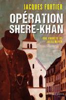 Opération Shere-Khan, Une enquête de Jules Meyer, T5