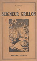 Le seigneur Grillon