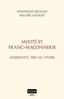 Mixité et Franc-Maçonnerie, Modernité, défi ou utopie