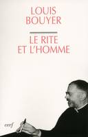 Le rite et l'homme, sacralité naturelle et liturgie