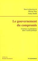 Le gouvernement du compromis - courtiers et généralistes dans l'action politique, courtiers et généralistes dans l'action politique